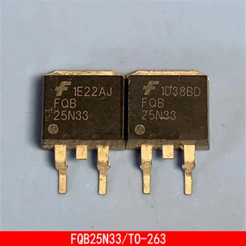 1-10 бр. FQB25N33 TO-263 MOSFET с стабилизированным захранването на триодном транзисторе